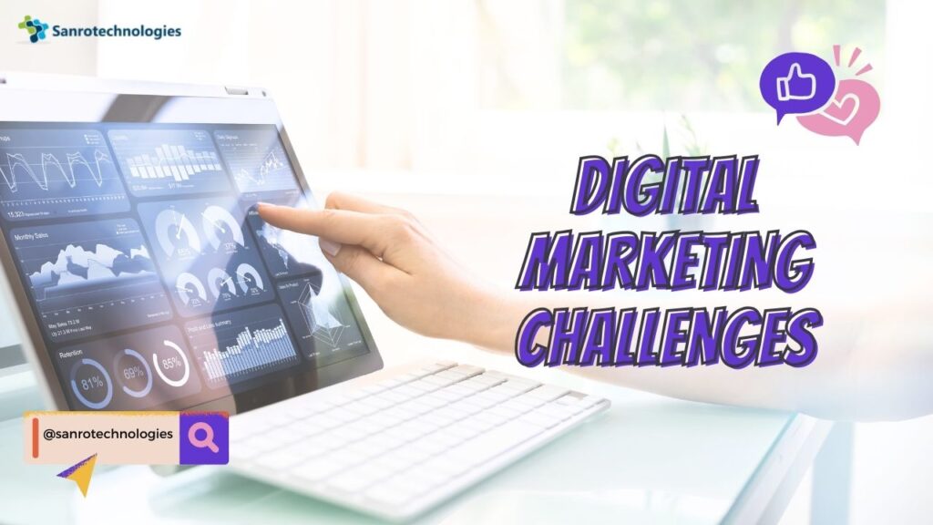 Digital Marketing Challenges and How to Overcome Them