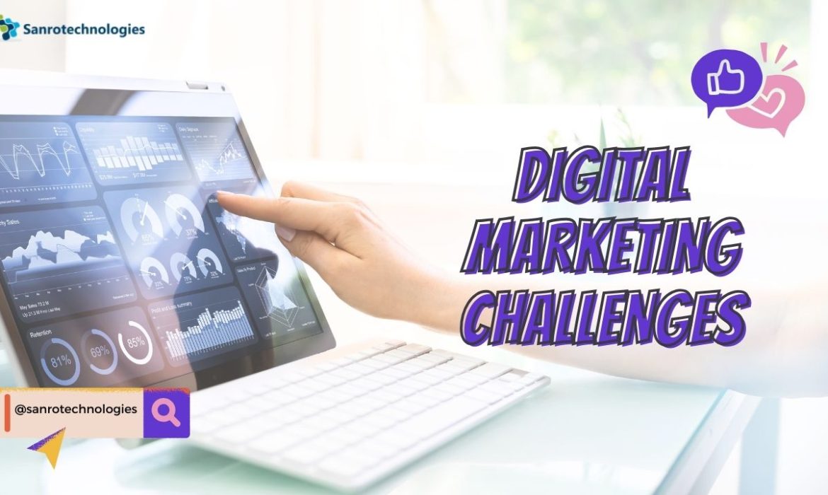 Digital Marketing Challenges and How to Overcome Them