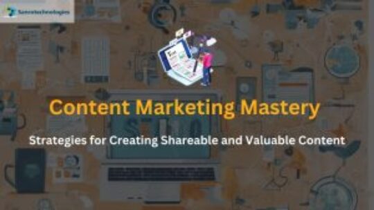 Content Marketing Mastery Strategies
