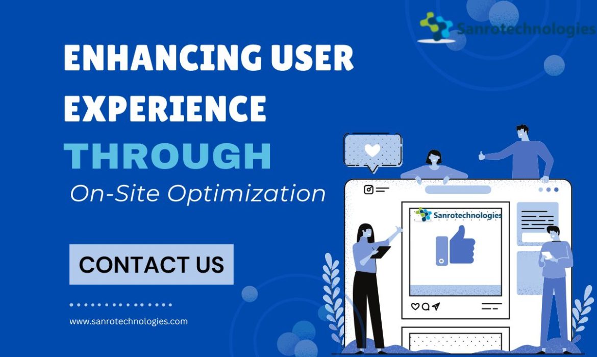 Enhancing User Experience Through On-Site Optimization